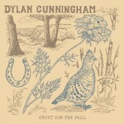 Dylan Cunningham - Grist for the Mill (2025) [Hi-Res]
