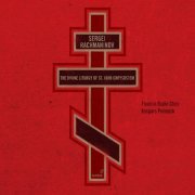 Flemish Radio Choir, Kaspars Putninsh - Rachmaninov: Liturgy of St John Chrysostom, Op. 31 (2006)