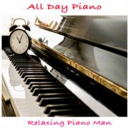 Relaxing Piano Man - All Day Piano (2024) Hi Res