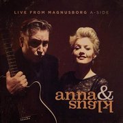 Anna & Klaus - Live from Magnusborg a-Side (2019)