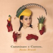 Rosita Brucoli - Camminare e Correre (Deluxe) (2023)