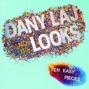 Dany Laj and The Looks - Ten Easy Pieces (2021) [Hi-Res]