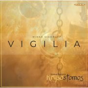 Krysostomos Chamber Choir, Mikko Sidoroff - Vigilia (2026) [Hi-Res]