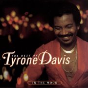Tyrone Davis - The Best Of Tyrone Davis: In The Mood (1996)
