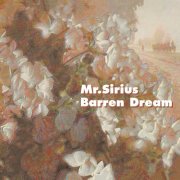 MR.SIRIUS - BARREN DREAM (1987)