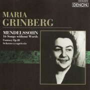 Maria Grinberg - Mendelssohn: 16 Songs Without Words (1969) [2005]
