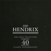 Jimi Hendrix - The Gold Collection: 40 Classic Performances (1997)