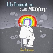 Lila Tamazit Trio - Ras la trompe (2021)