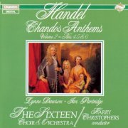 Harry Christophers, Lynne Dawson, Ian Partridge, The Sixteen - Handel: Chandos Anthems, Vol. 2 (1989)