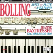 Jeanne Baxtresser, Eric Robertson Trio - Claude Bolling: Suite for Flute & Jazz Piano (1995) CD-Rip