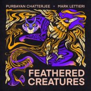 Mark Lettieri & Purbayan Chatterjee - Feathered Creatures (2026) [Hi-Res]