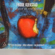 Frode Kjekstad - A Piece of the Apple (2017)