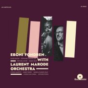 Laurent Marode, Eboni Fondren - Eboni Fondren With Laurent Marode Orchestra (2024) Hi Res