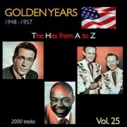 VA - Golden Years 1948-1957 · The Hits from A to Z · , Vol. 25 (2022)