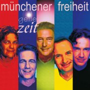 Münchener Freiheit - Geile Zeit (2004)