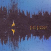 Bleu Bivouac - Bleu Bivouac (2019)