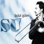 Bulut Gülen - Su (2015)