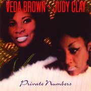 Judy Clay, Veda Brown - Private Numbers (1993)