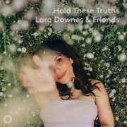Lara Downes, 9 Horses, Invoke - Hold These Truths (2026) [Hi-Res]
