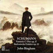 John Bingham - Schumann: Fantasy in C Major, Op. 17 & Symphonic Etudes, Op. 13 (2025)