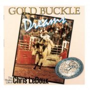 Chris LeDoux - Gold Buckle Dreams (1987)