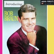 Bob Braun - Introducing: Bob Braun (1965) Hi Res