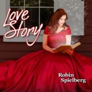 Robin Spielberg - Love Story (2020)