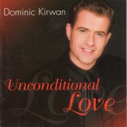 Dominic Kirwan - Unconditional Love (1999)