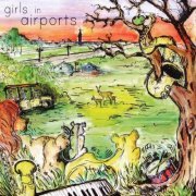 Girls in Airports - Girls in Airports (2011)