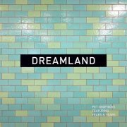 Pet Shop Boys - Dreamland (2019)