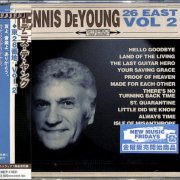 Dennis DeYoung - 26 East Vol. 2 (2021) {Japanese Edition}