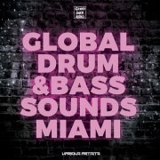 Various Artists - Global Drum & Bass Sounds Miami (2019) FLAC