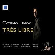 Cosimo Linoci - Très Libre (2024) [Hi-Res]