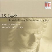 Ludwig Guttler, Virtuosi Saxoniae - J.S. Bach: Brandenburg Concertos Nos. 2, 4, 6 (2000)