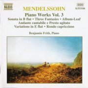 Benjamin Frith - Mendelssohn: Piano Works, Vol. 3 (1997)