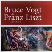Bruce Vogt - Bruce Vogt plays Franz Liszt, volume 2 (2022) Hi-Res