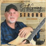Craig Howard - Still Going Strong (2026) [Hi-Res]