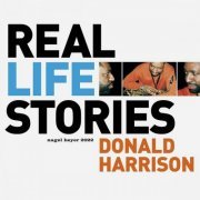 Donald Harrison - Real Life Stories (2023)