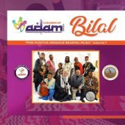 Children of Adam Band - PMB - Positive Message Bearing Music, Vol. 1: Bilal (2019)