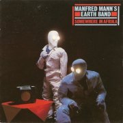 Manfred Mann's Earth Band - Somewhere In Afrika (1982) CD-Rip