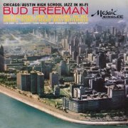 Bud Freeman - Chicago/Austin High School Jazz In Hi-Fi (1957)