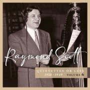 Raymond Scott - Quintettes or Less, 1938–1949 (Vol. 6) (2025)