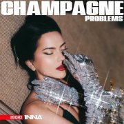 Inna - Champagne Problems #DQH2 (2022)