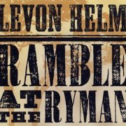 Levon Helm - Ramble at the Ryman (2011)