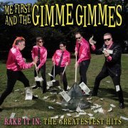 Me First And The Gimme Gimmes - Rake It In (2017)