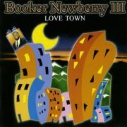 Booker Newberry III - Love Town (1983)