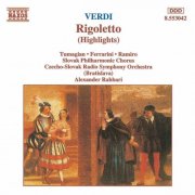 Eduard Tumagian, Alida Ferrarini, Yordy Ramiro, Slovak Radio Symphony Orchestra, Alexander Rahbari - Verdi: Rigoletto (highlights) (1994)