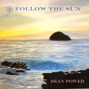 Sean Power - Follow the Sun (2019)