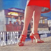 Cal Tjader - Sentimental Moods (Remastered) (2018) [Hi-Res]