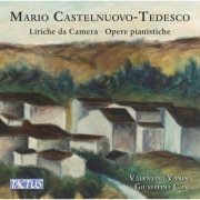 Valentina Vanini, Giuseppina Coni - Castelnuovo-Tedesco: Liriche da camera e opera pianistiche (2023) [Hi-Res]